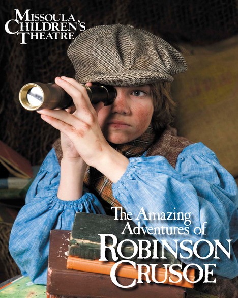 Orcas kids will perform Robinson Crusoe under the direction of the Missoula Children's Theatre.