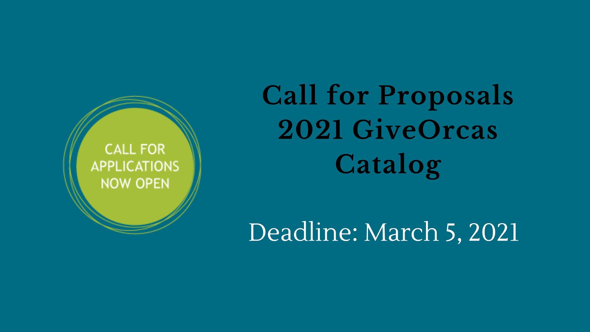 Orcas Island Community Foundation is calling for proposals.