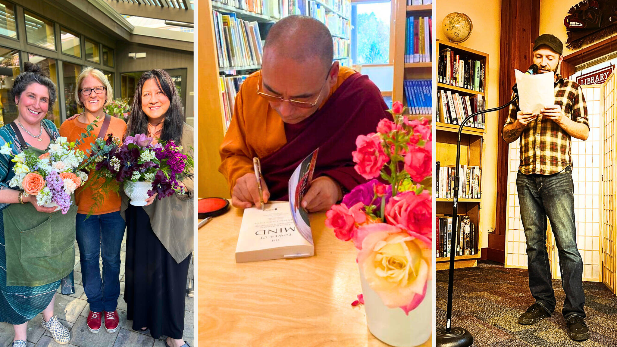 Left to right: Mother’s Day floral workshop, The Power of the Mind Tibetan Monk’s Guide and Island Voices.